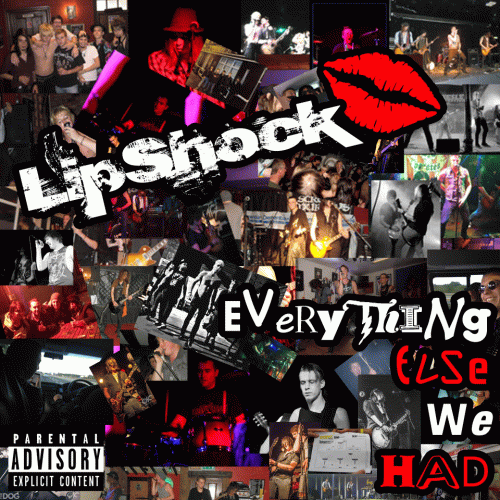 Lipshock : Everything Else We Had